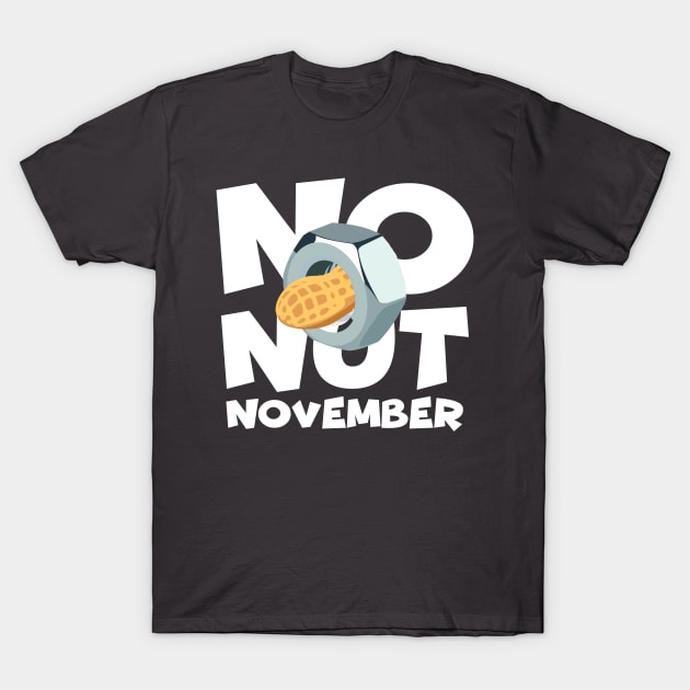 No Nut November T-Shirt by alaadin